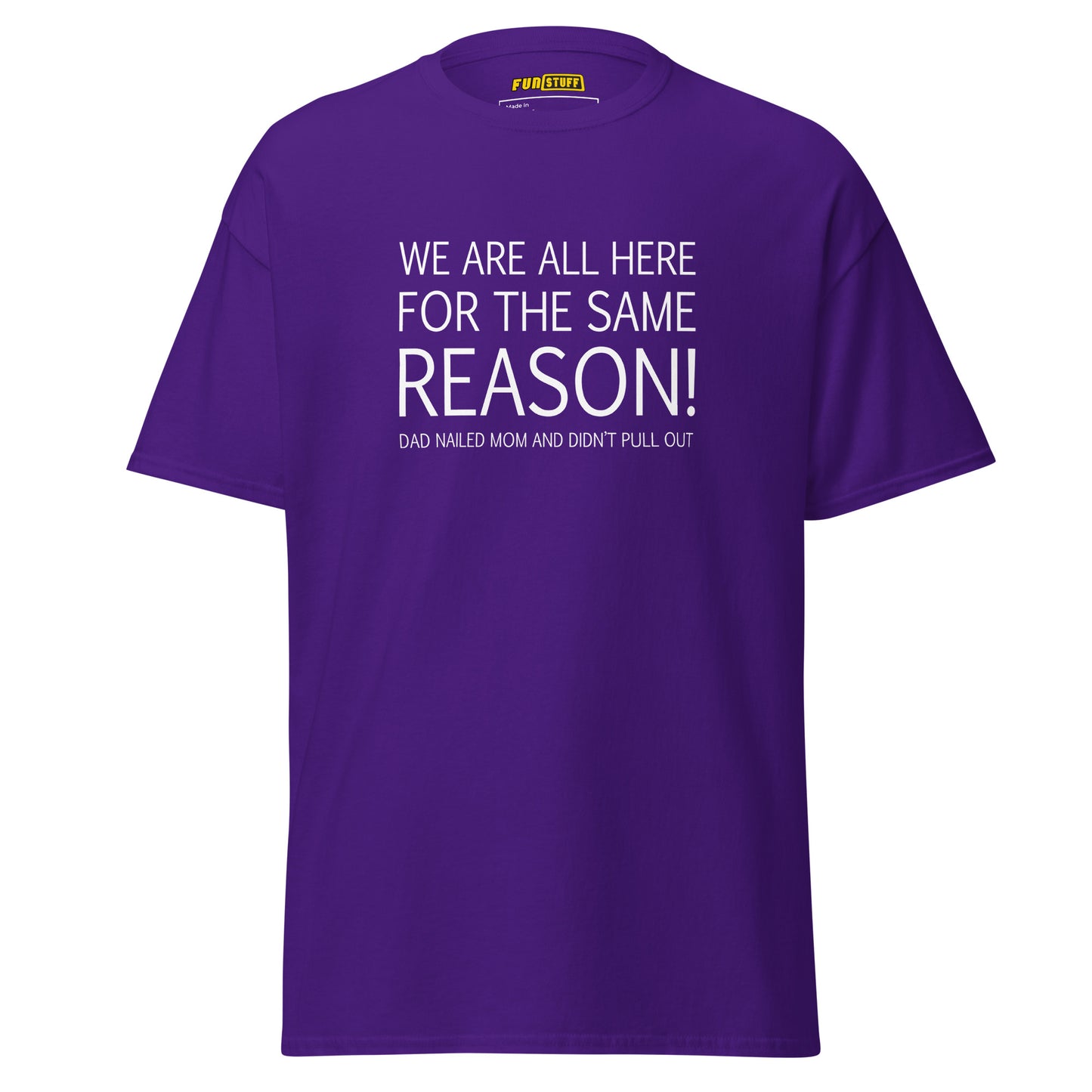 Same Reason – Unisex Shirt