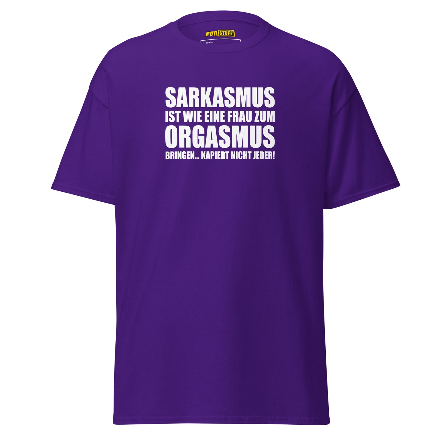 Sarkasmus ist wie – Unisex T-Shirt