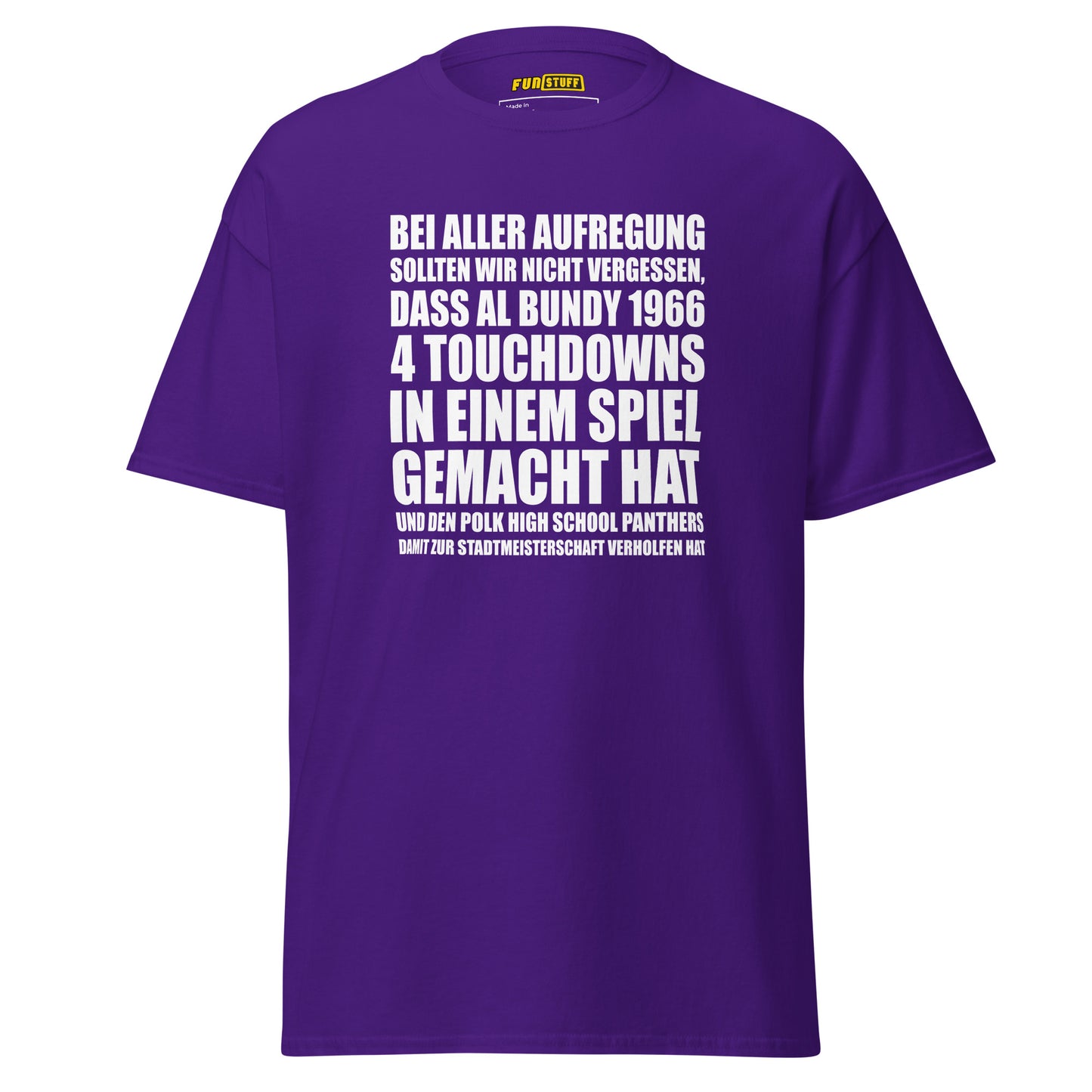 Al Bundy - 4 Touchdowns in einem Spiel - Unisex T-Shirt