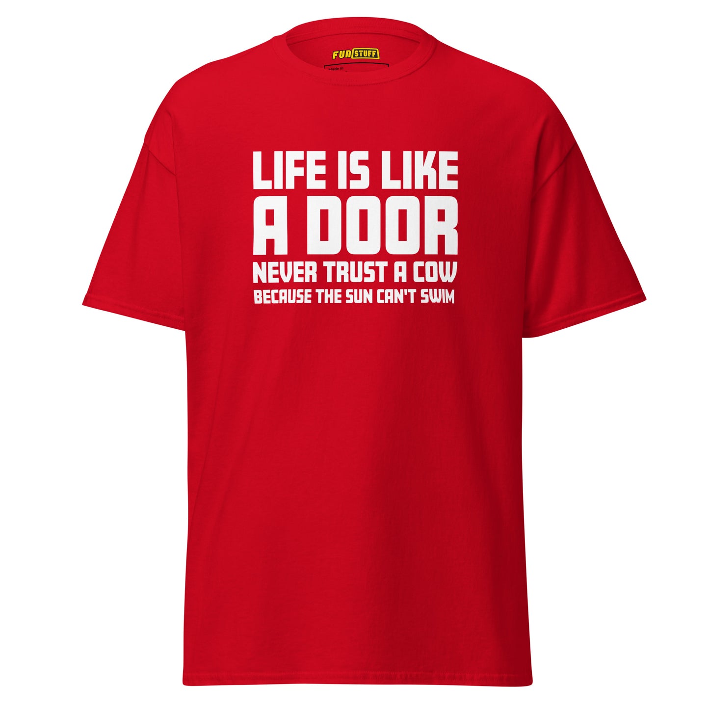 Life is like a door - Unisex T-Shirt