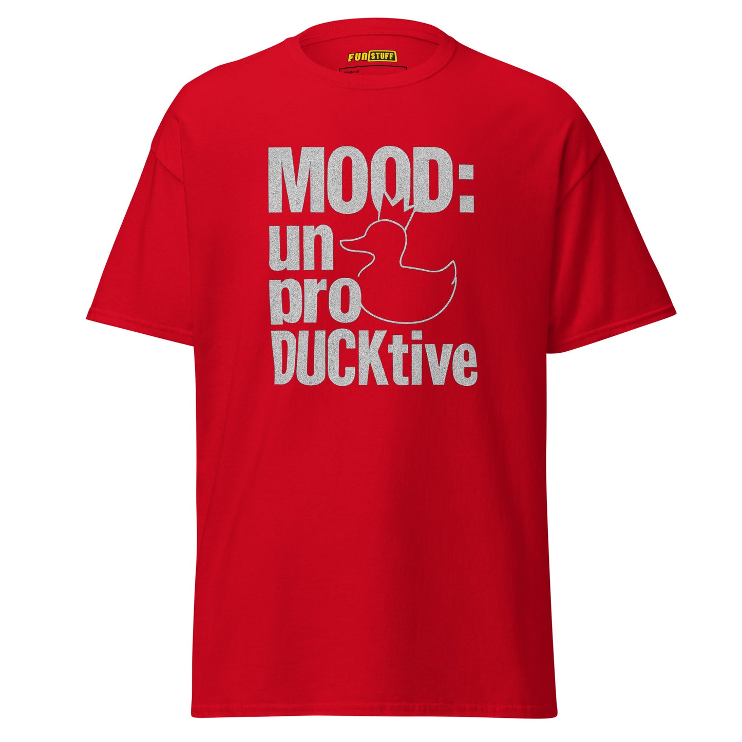 MOOD: unproDUCKtive – Unisex T-Shirt