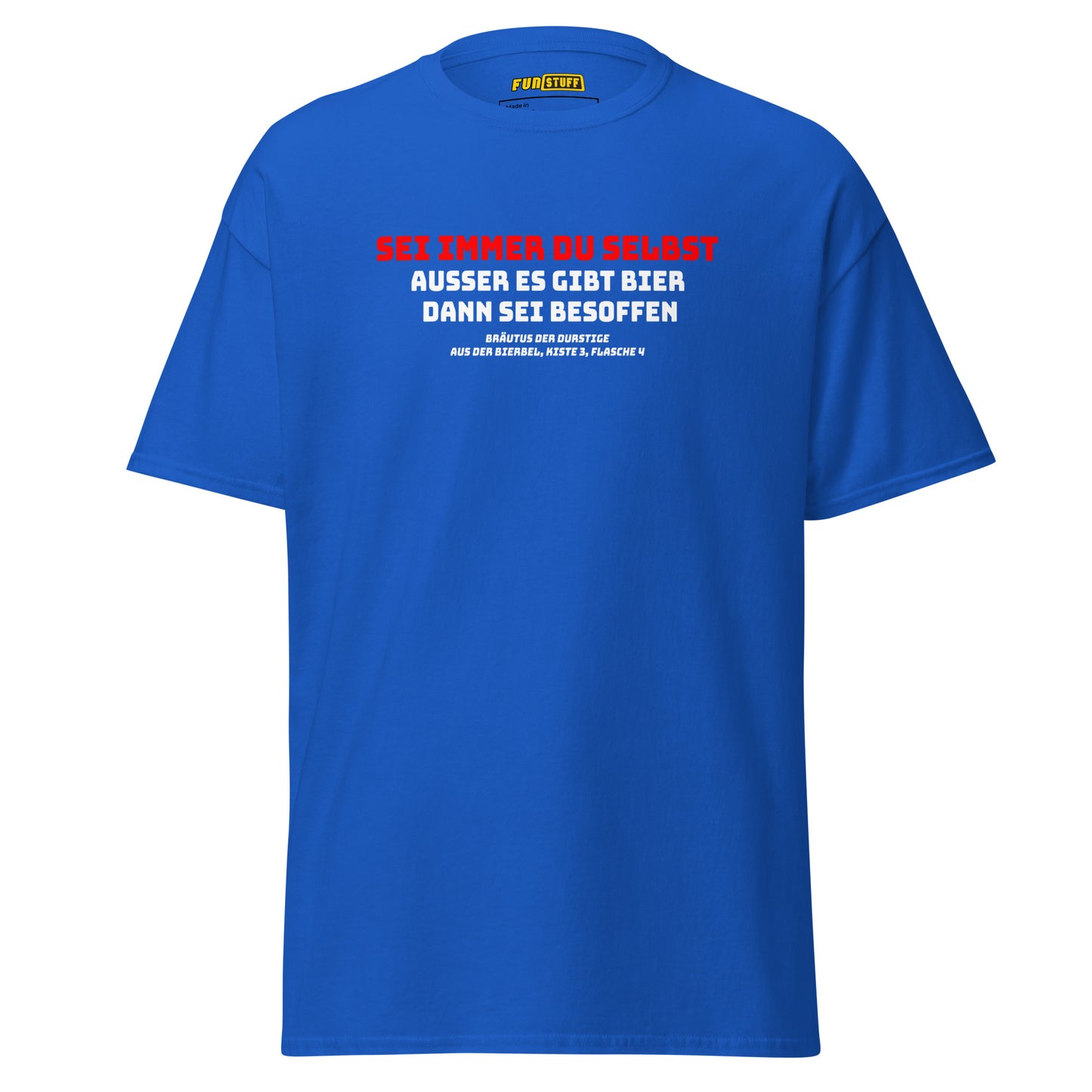 Sei du selbst - Unisex T-Shirt