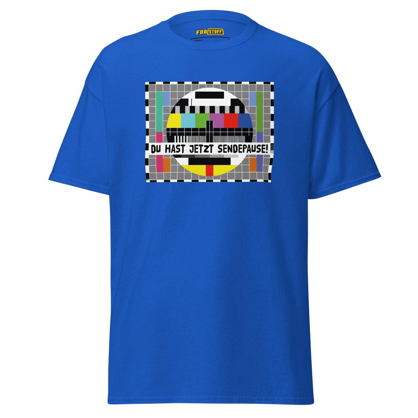 Du hast jetzt Sendepause – Unisex T-Shirt