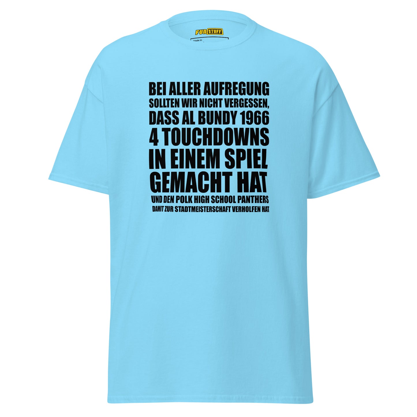 Al Bundy - 4 Touchdowns in einem Spiel - Unisex T-Shirt