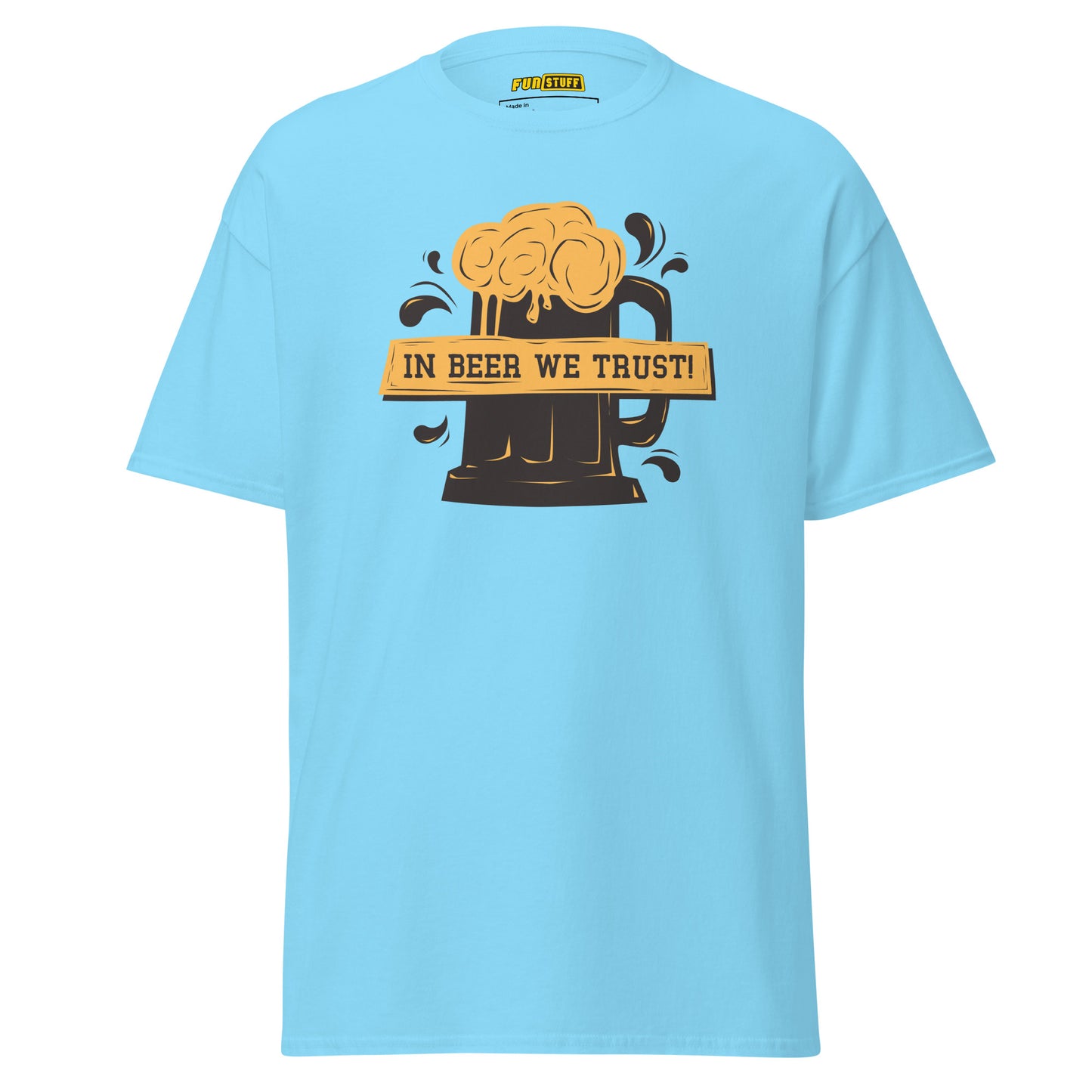 In Beer We Trust Unisex T-Shirt