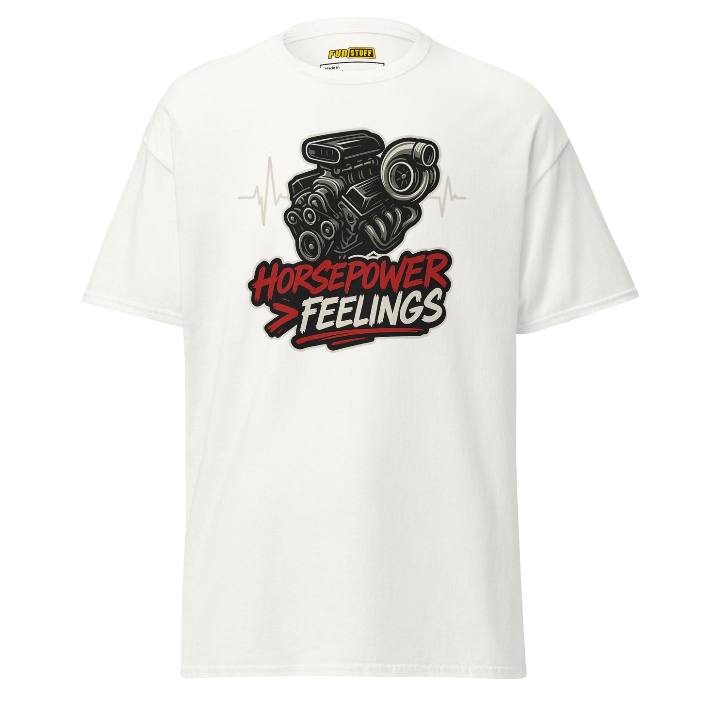 Horsepower > Feelings - Unisex T-Shirt