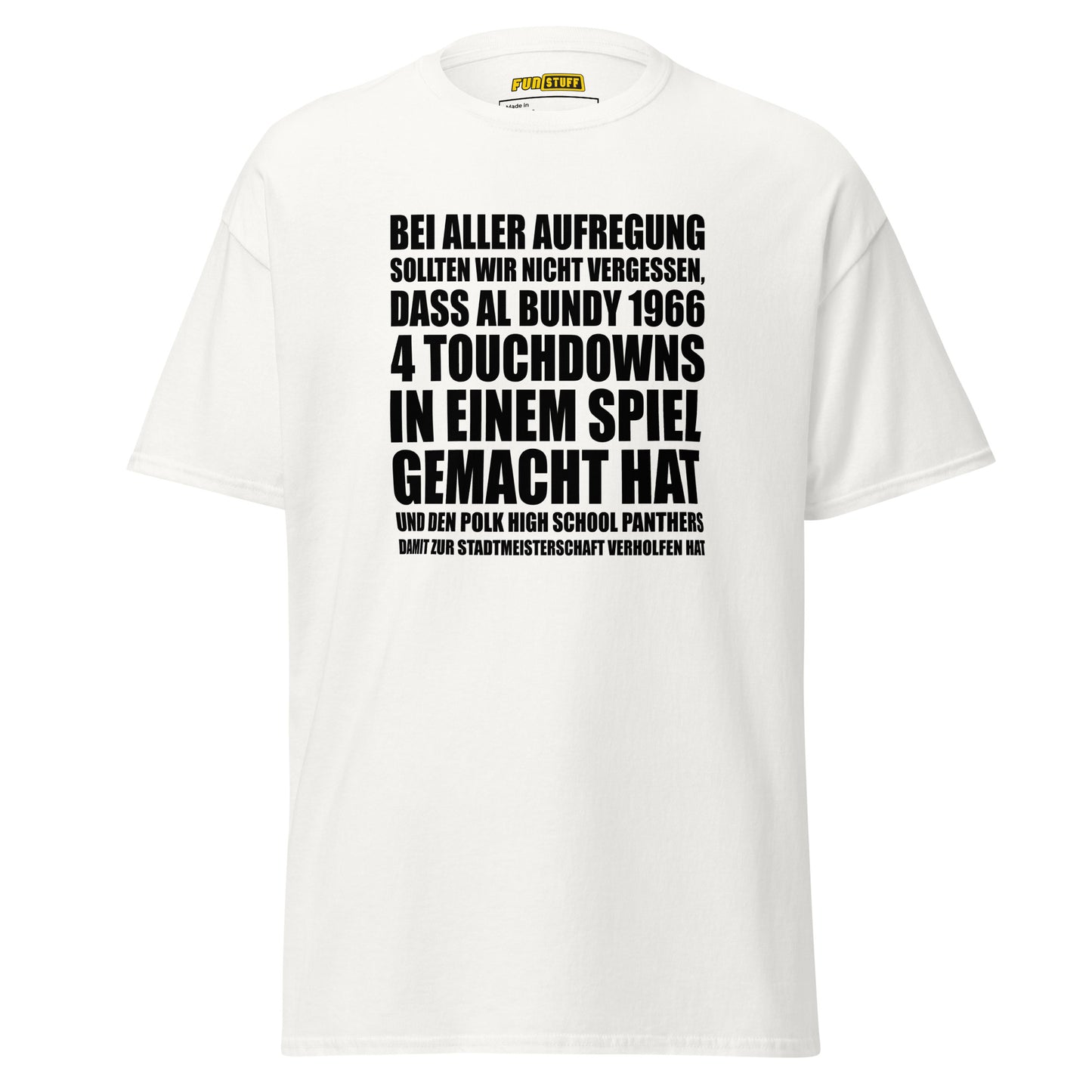Al Bundy - 4 Touchdowns in einem Spiel - Unisex T-Shirt