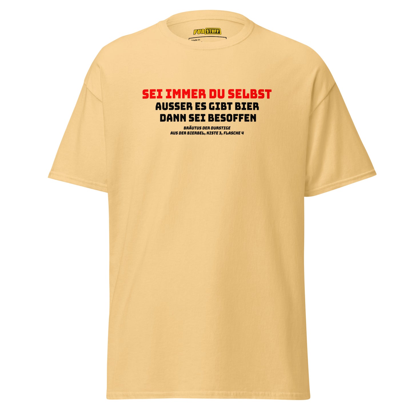 Sei du selbst - Unisex T-Shirt