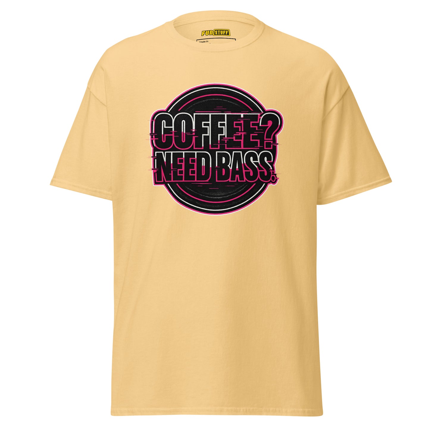 Coffee? Need Bass – Unisex T-Shirt