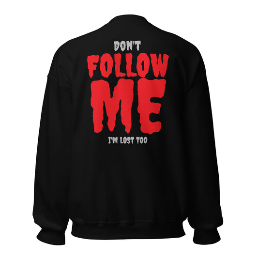 Don’t Follow Me – I’m Lost Too – Sweater mit Backprint