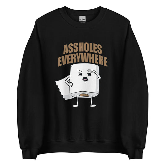Assholes Everywhere - Unisex-Pullover