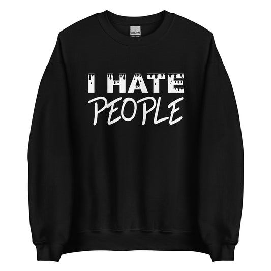 I Hate People – Unisex Sweater