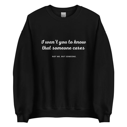 Someone Cares (Not) – Sweater
