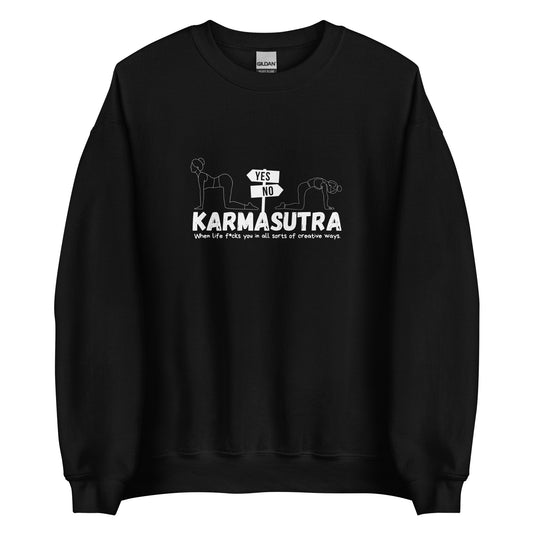 Karmasutra Yes Position – When Life F*cks You In All Sorts Of Creative Ways – Unisex Sweater
