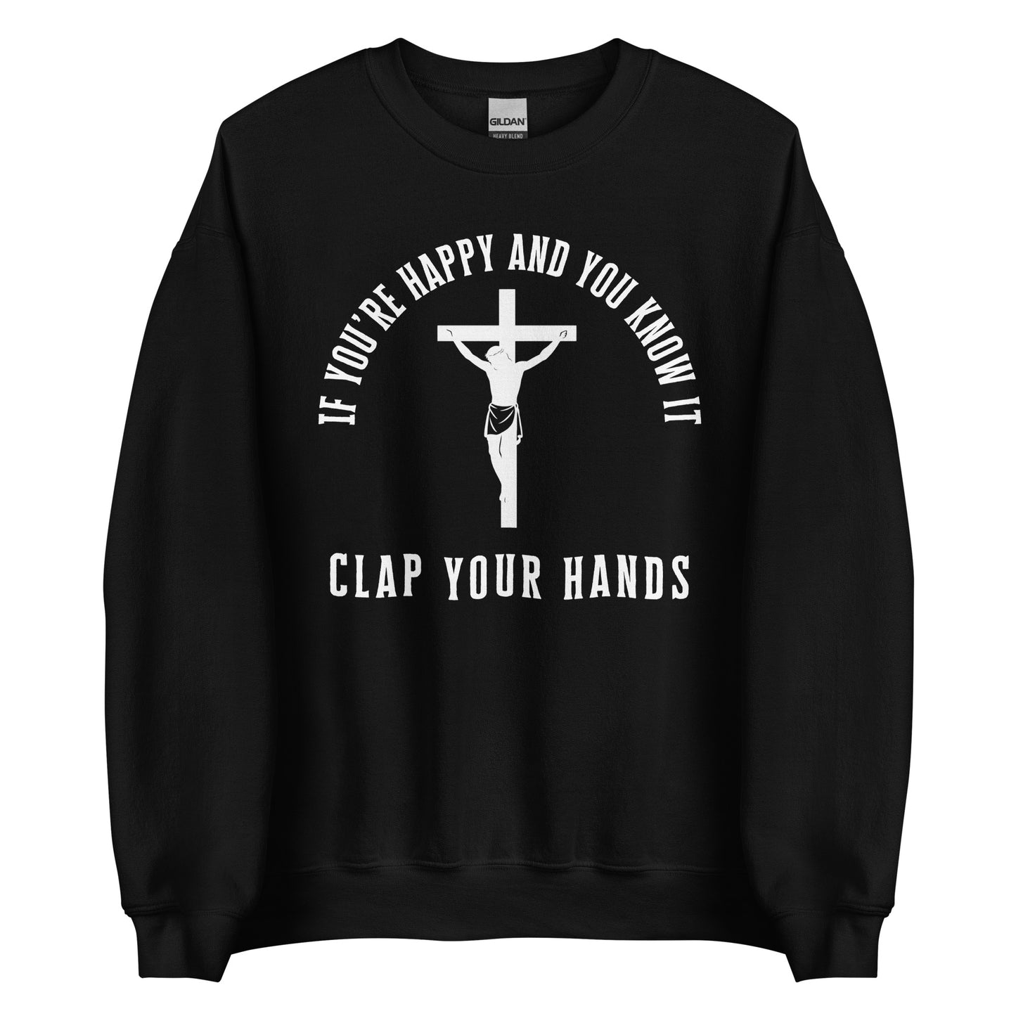 If You’re Happy And You Know It – Unisex Sweater