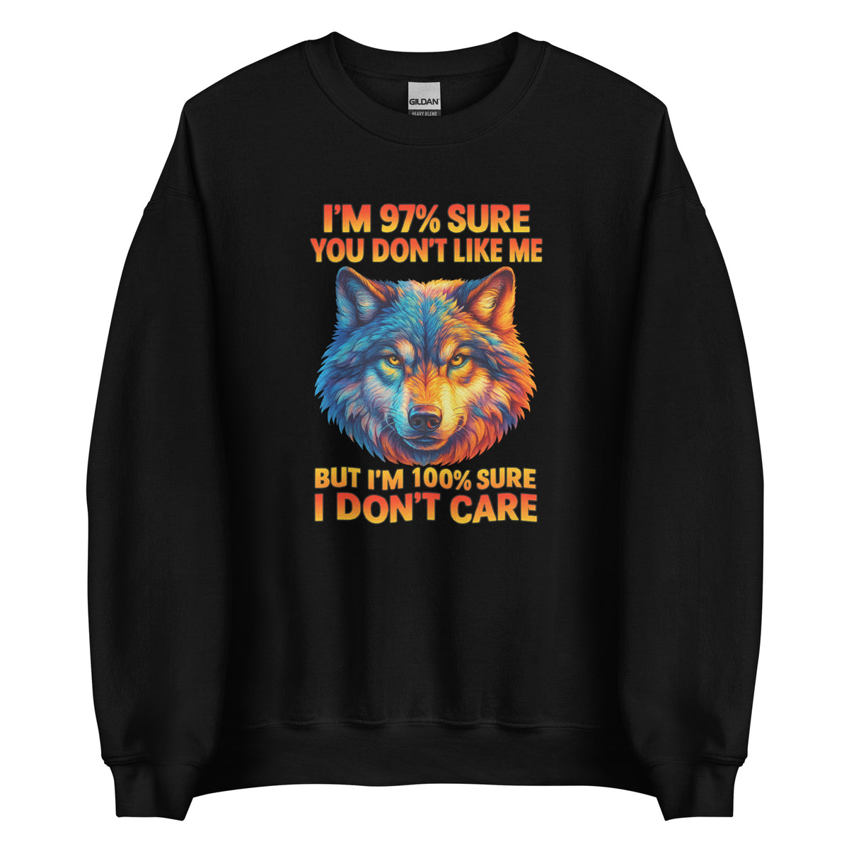 I’m 97% Sure You Don’t Like Me – Unisex Sweater – schwarz, Vorderansicht