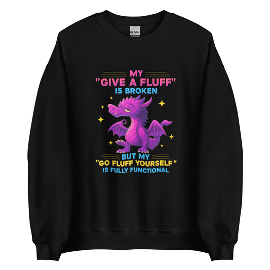 My “Give a Fluff” Is Broken – Unisex Sweater