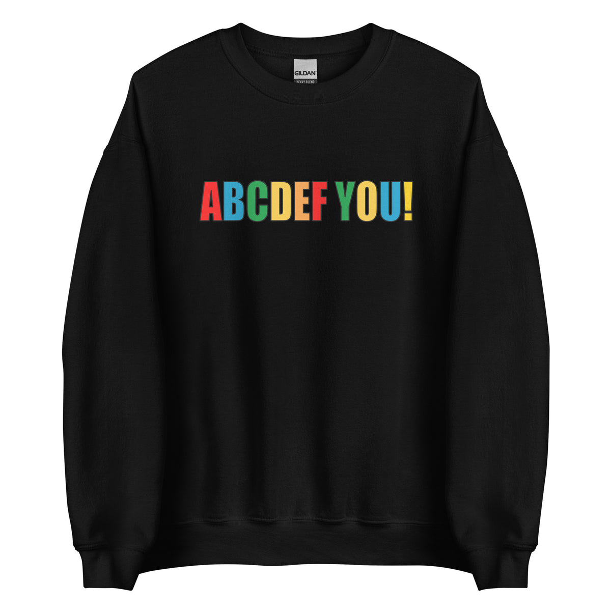 ABCDEF YOU! – Unisex Sweater – schwarz, Vorderansicht