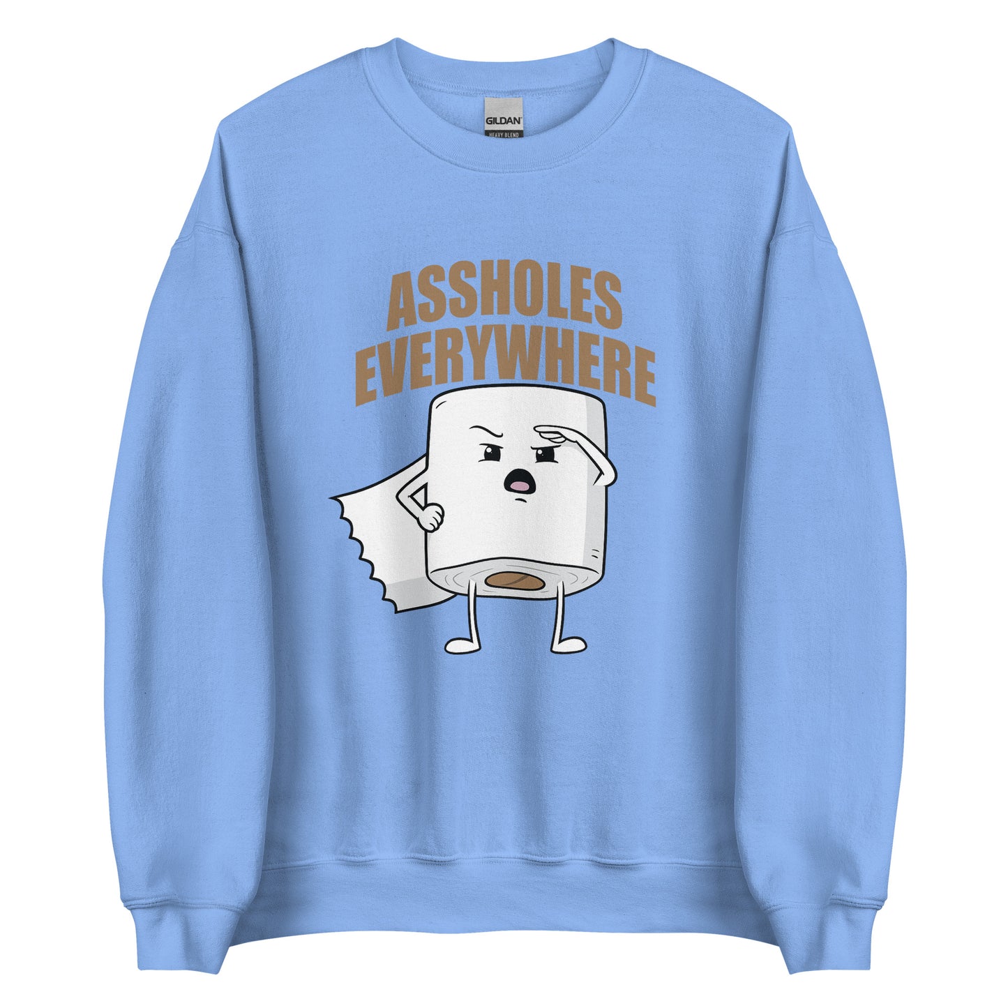 Assholes Everywhere - Unisex-Pullover