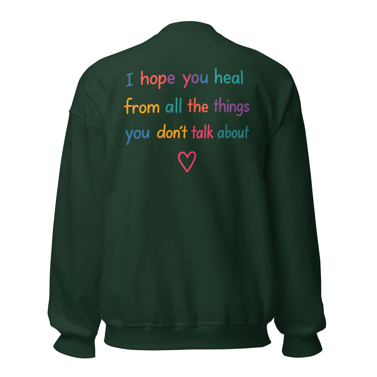 I Hope You Heal – Unisex Sweater Backprint – grün, Rückansicht