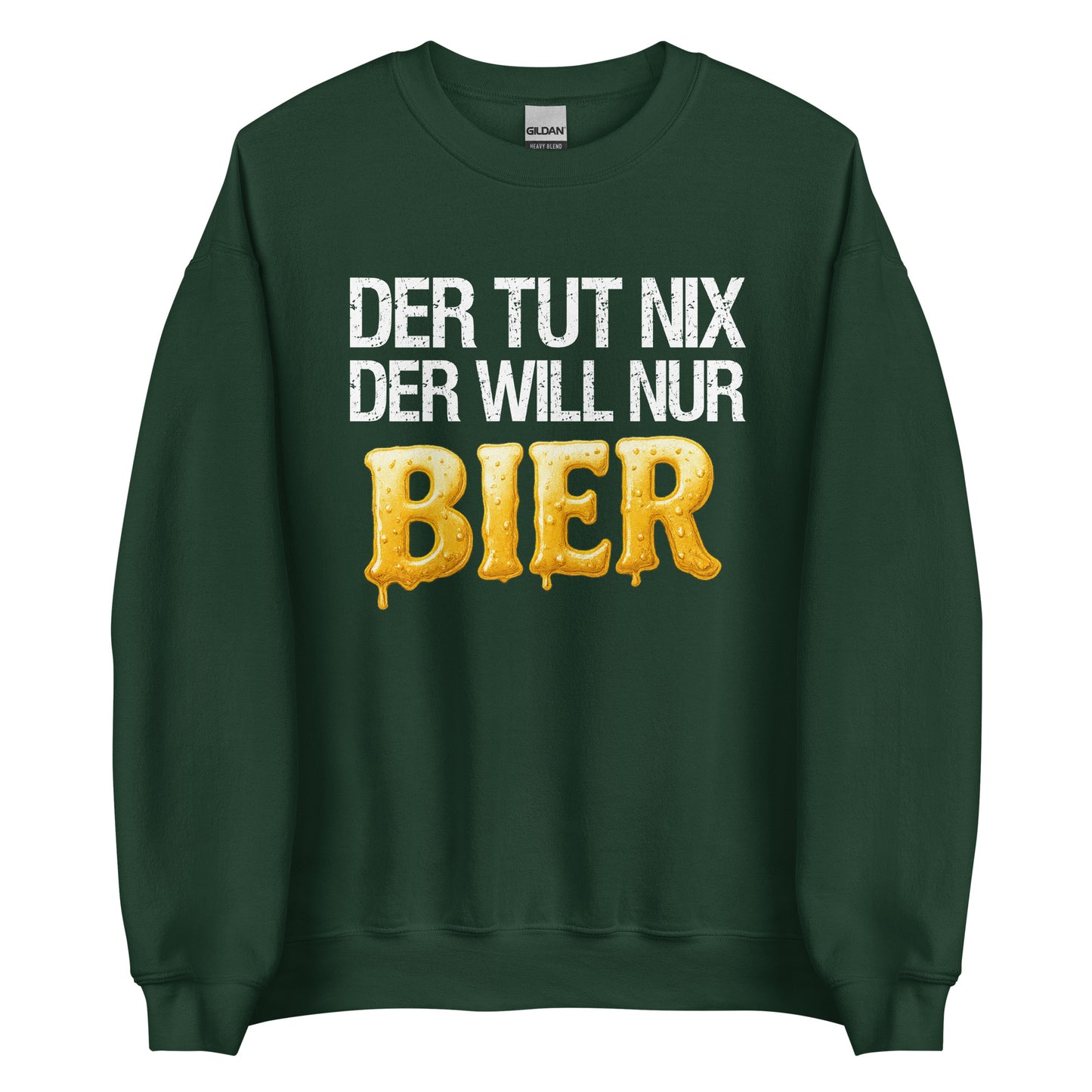 Der tut nix – der will nur Bier – Unisex Pullover