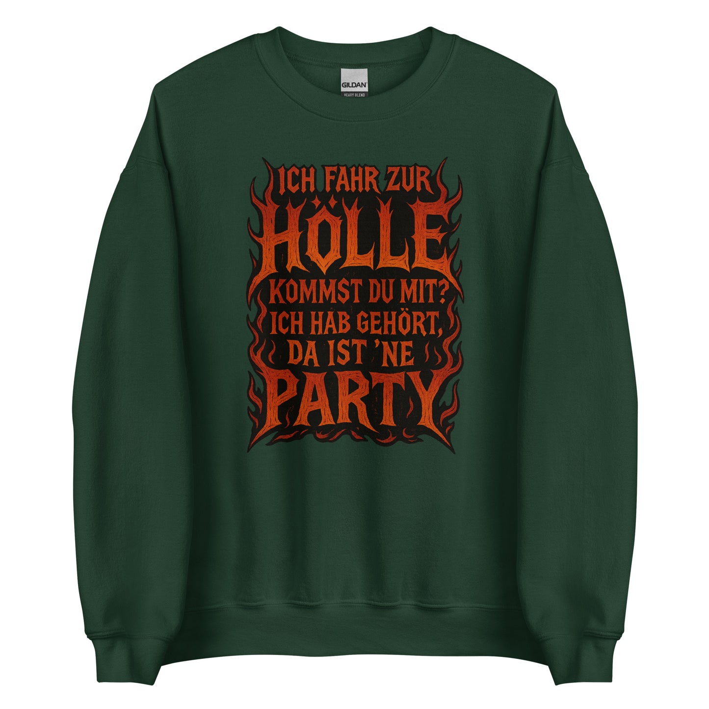 Ich fahr zur Hölle - da ist ’ne Party! Unisex Sweater