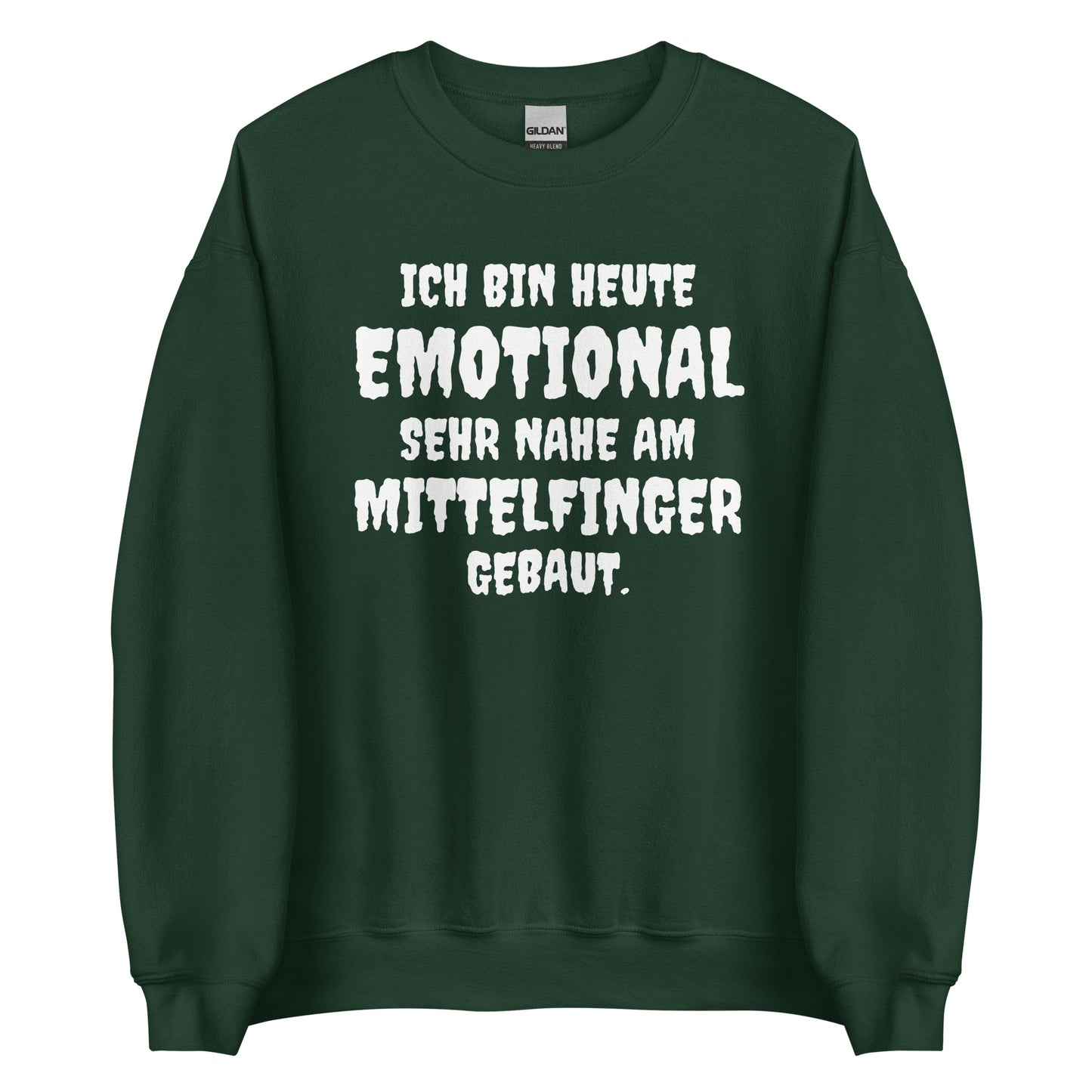 Ich bin heute emotional sehr nahe am Mittelfinger gebaut - Sweater