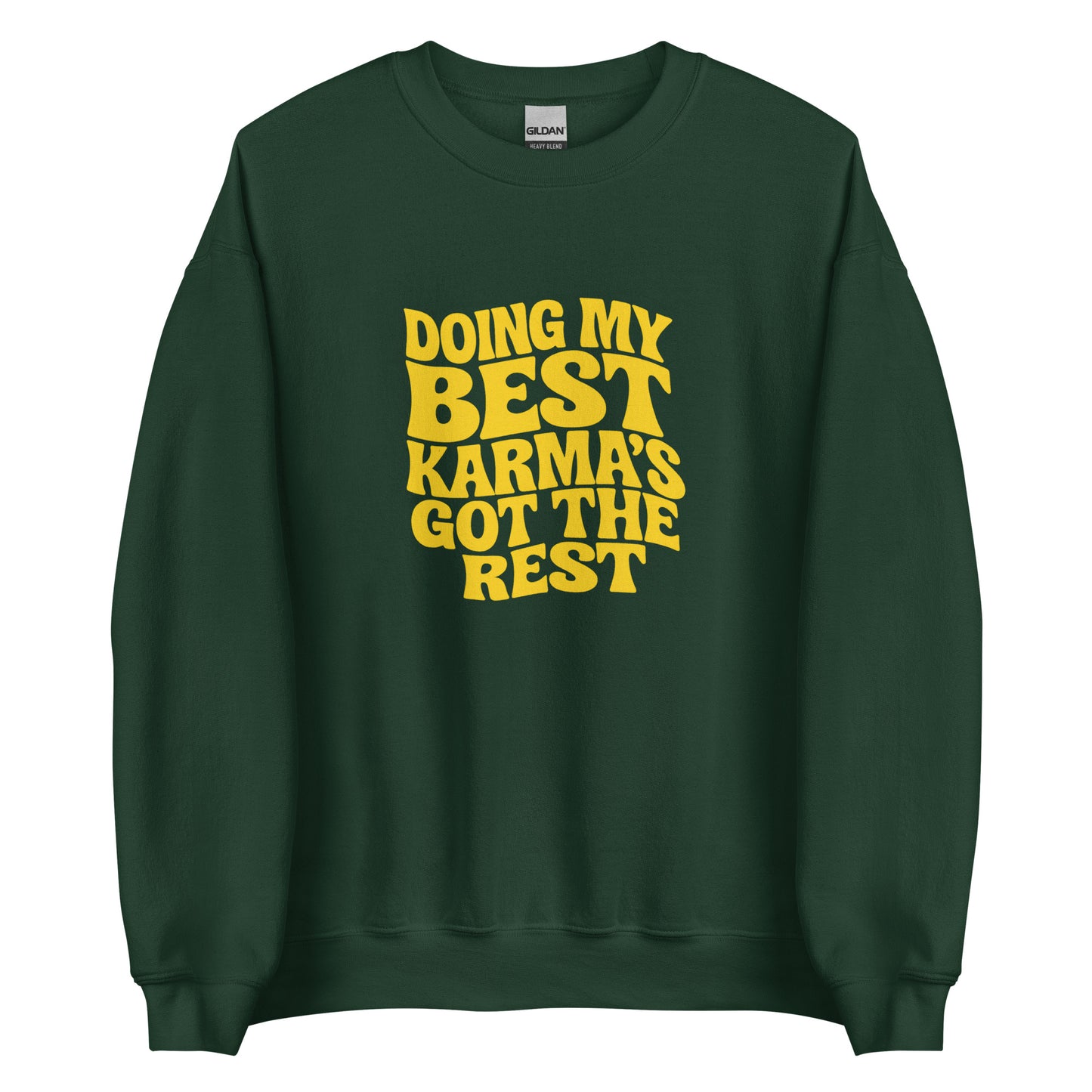 Doing my best – Karma’s got the rest – Sweater