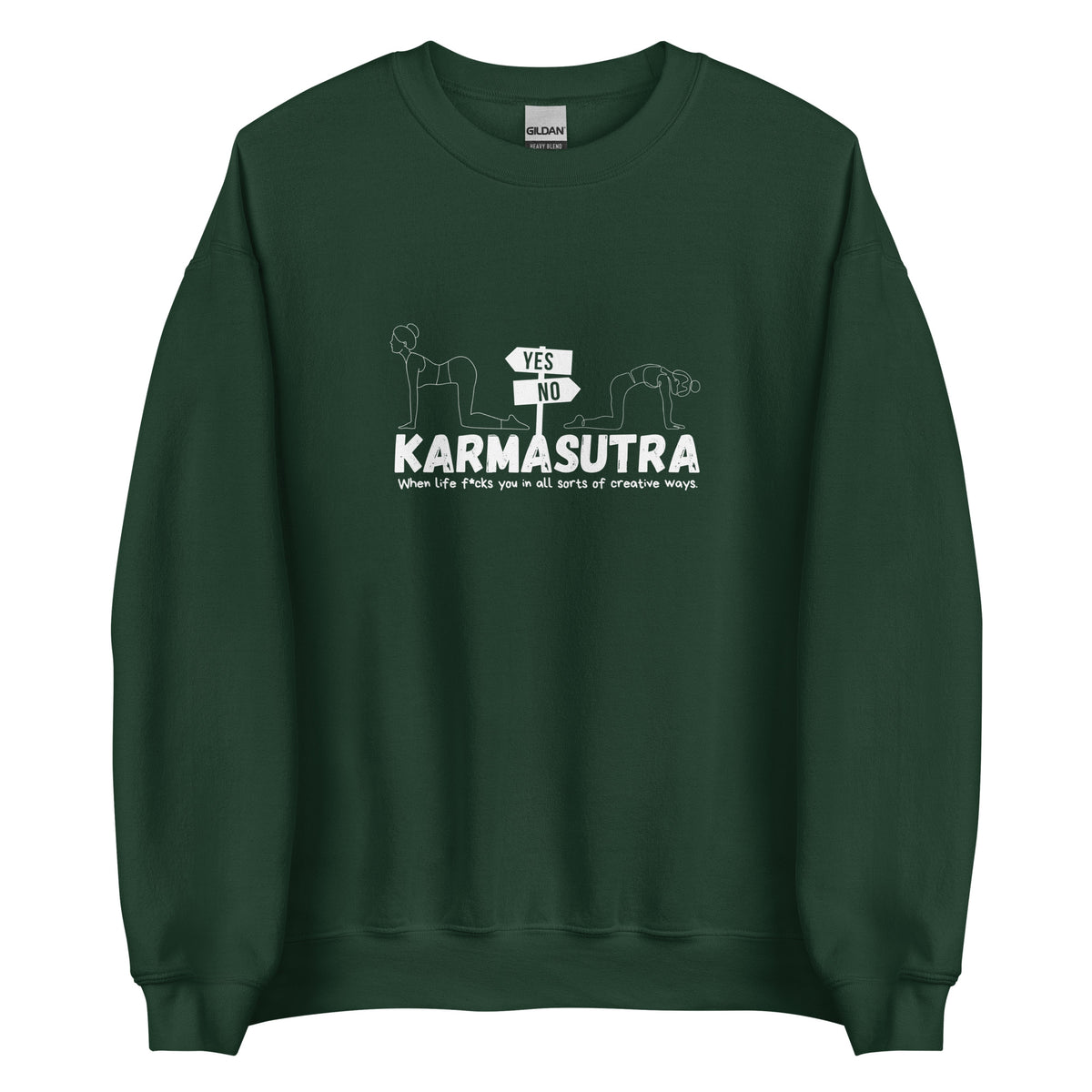 Karmasutra Yes Position – When Life F*cks You In All Sorts Of Creative Ways – Unisex Sweater – grün, Vorderansicht