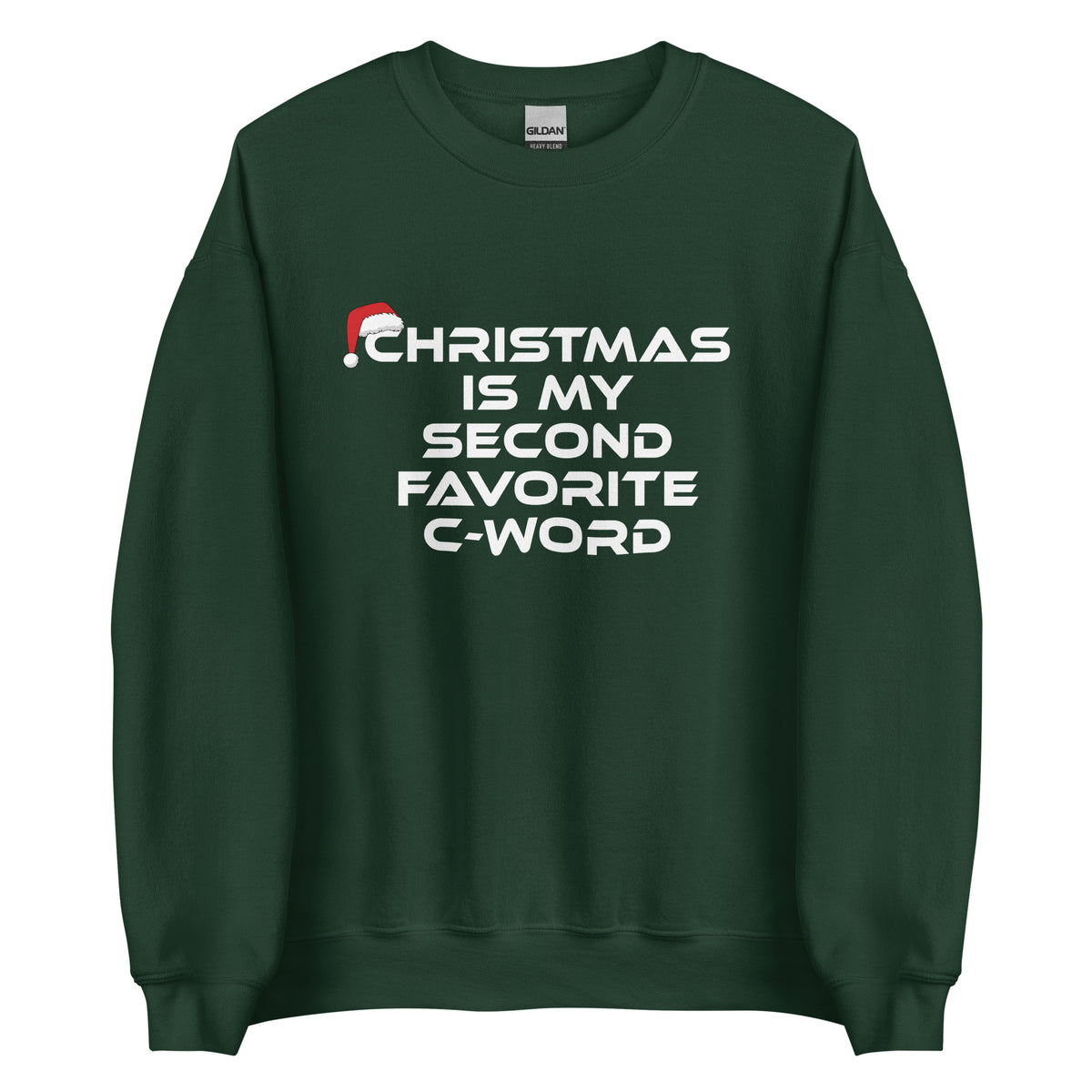Christmas Is My Second Favorite C-Word – Unisex Sweater – grün, Vorderansicht