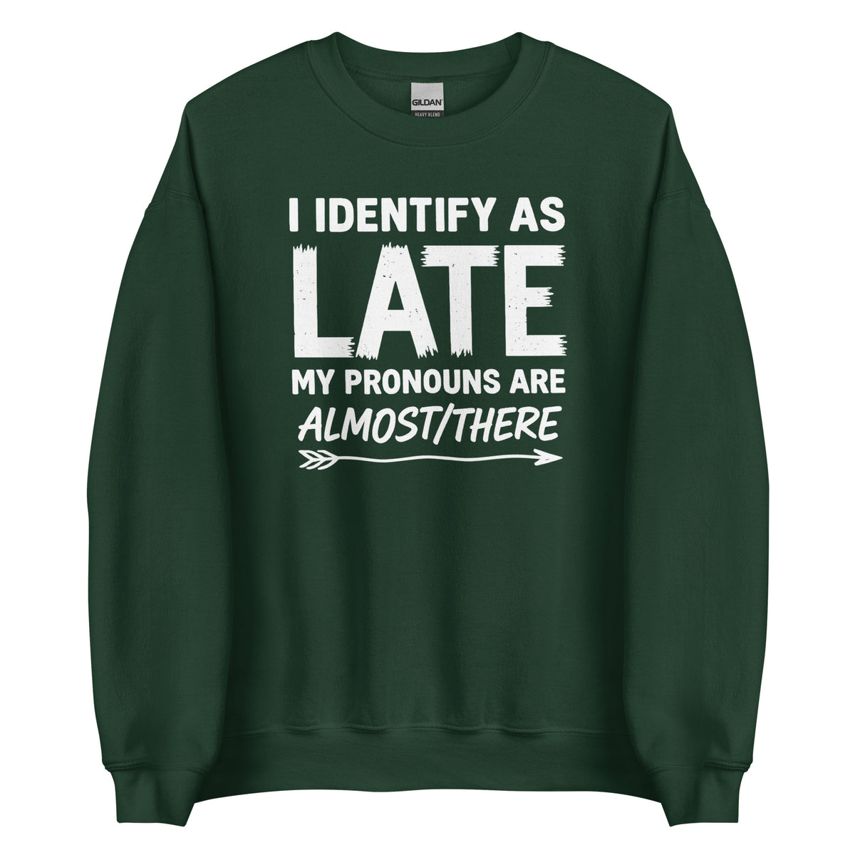 I Identify As Late – Unisex Sweater – grün, Vorderansicht