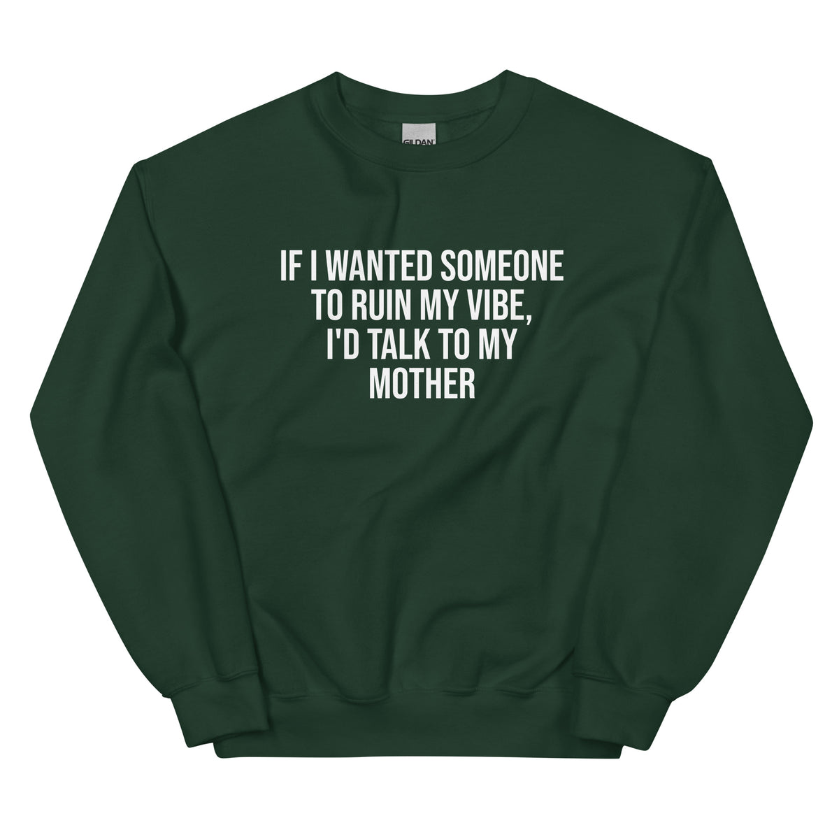 If I Wanted Someone to Ruin My Vibe – Unisex Sweater – grün, Vorderansicht