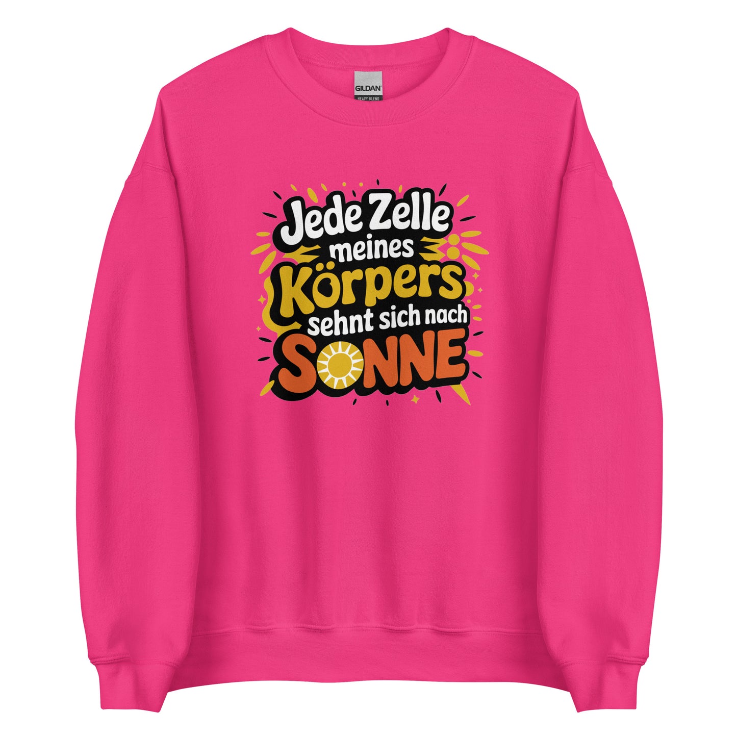 Jede Zelle meines Körpers sehnt sich nach Sonne - Unisex-Pullover