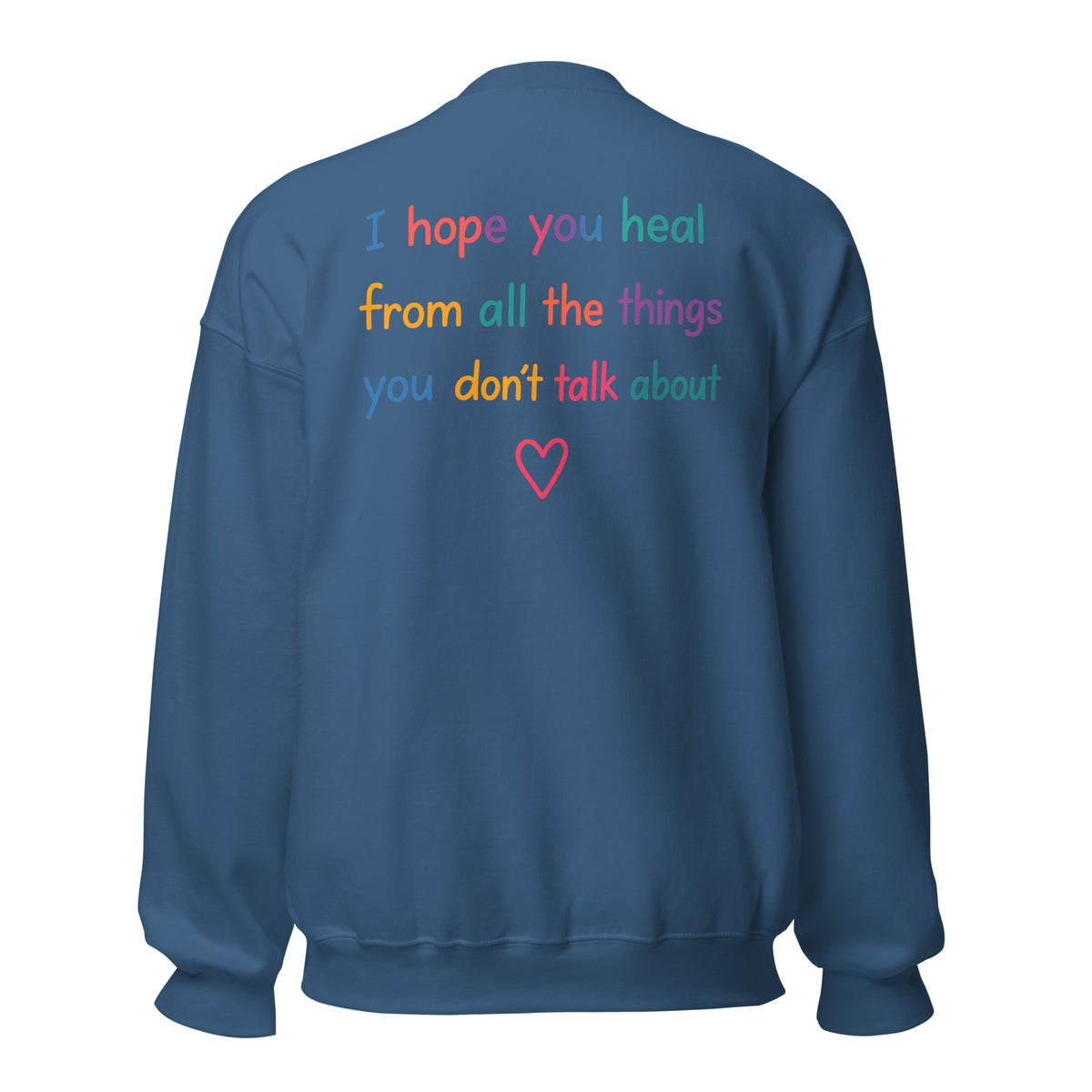 I Hope You Heal – Unisex Sweater Backprint – blau, Rückansicht