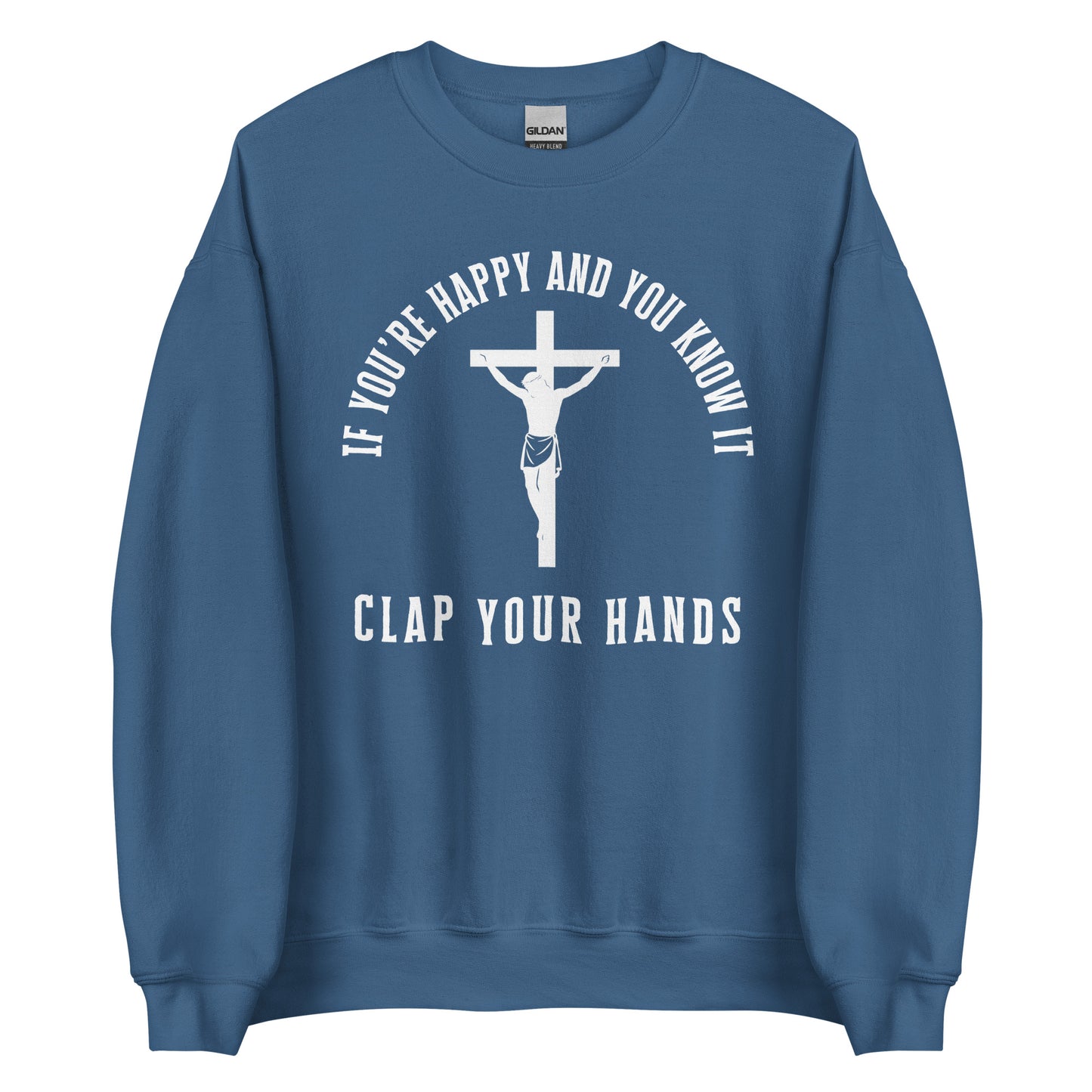 If You’re Happy And You Know It – Unisex Sweater