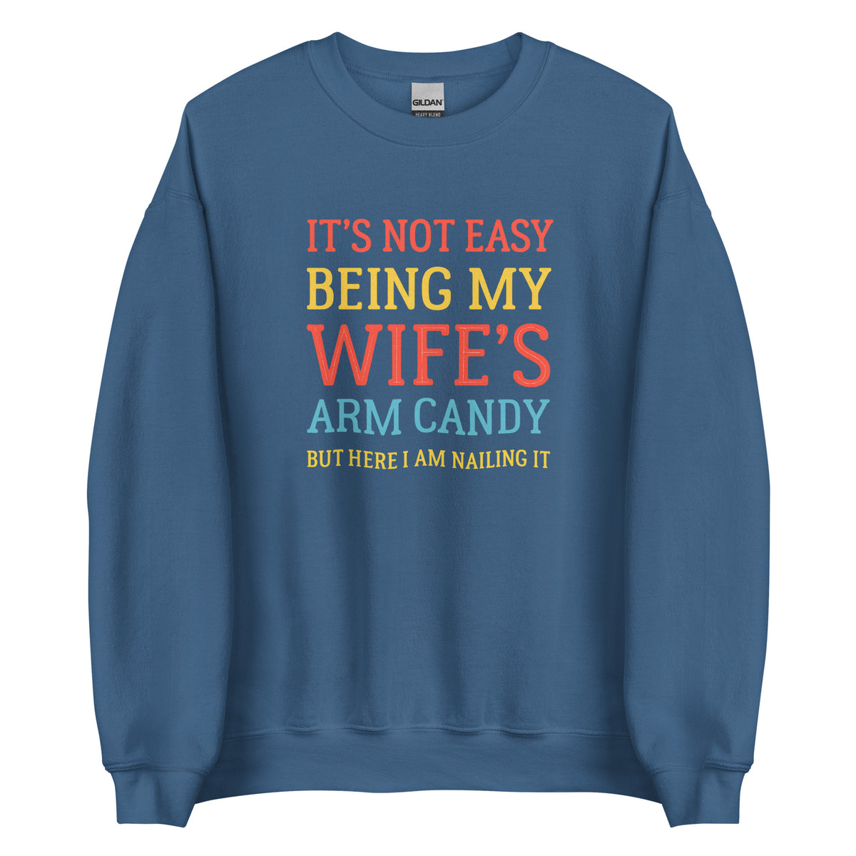 Wife’s Arm Candy – Unisex Sweater – blau, Vorderansicht