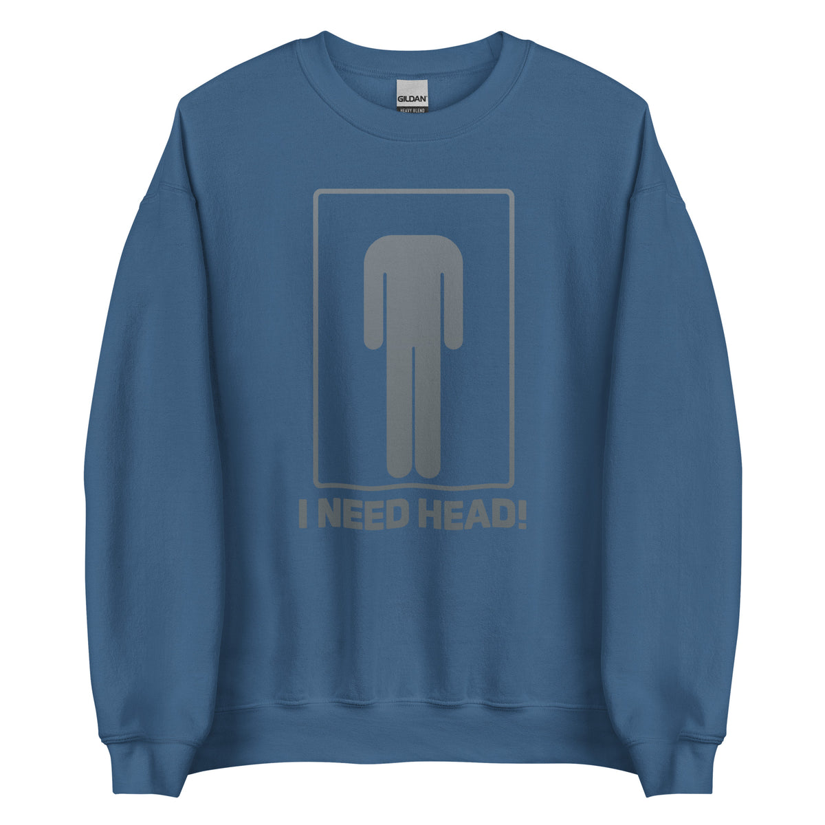 I Need Head. – Unisex Sweater – blau, Vorderansicht