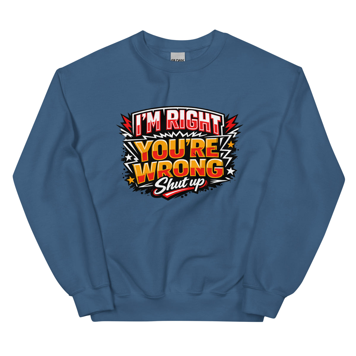 I’m Right You’re Wrong – Statement Sweater – blau, Vorderansicht