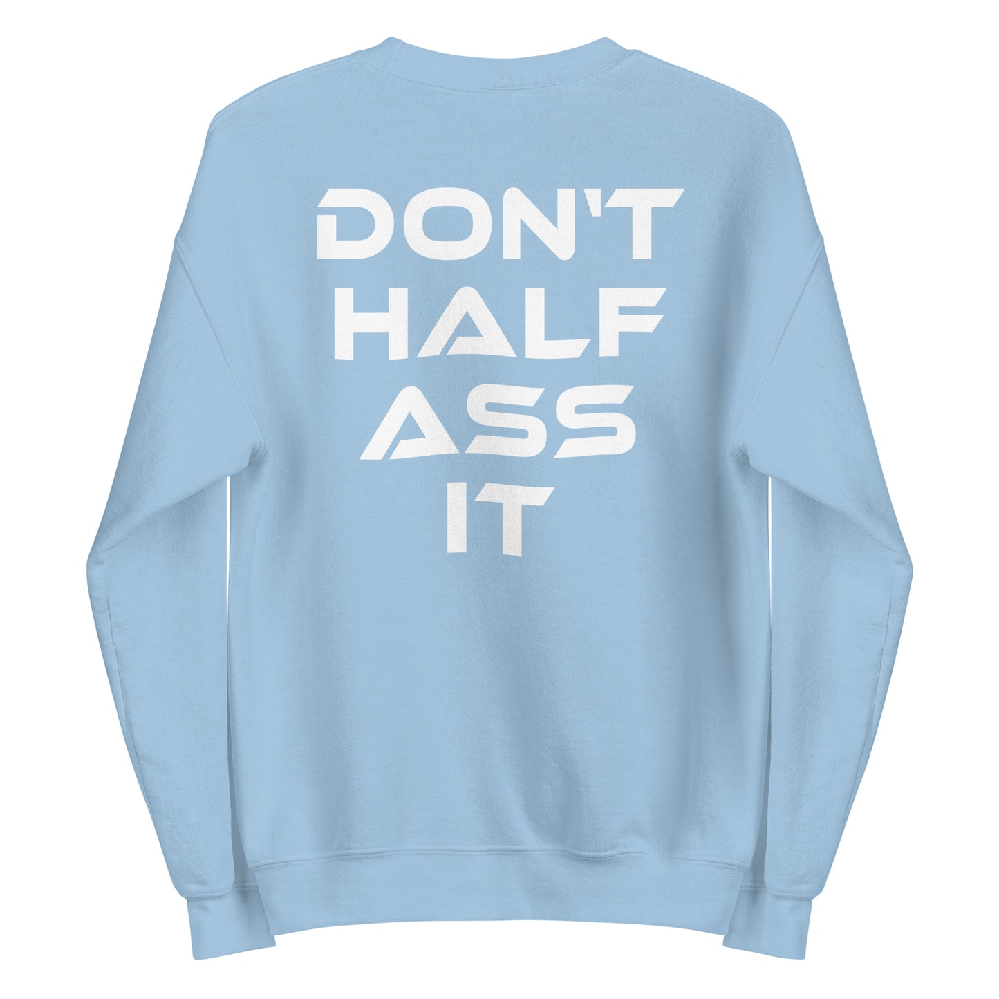 Don’t Half Ass It – Unisex Sweater Backprint – blau, Rückansicht