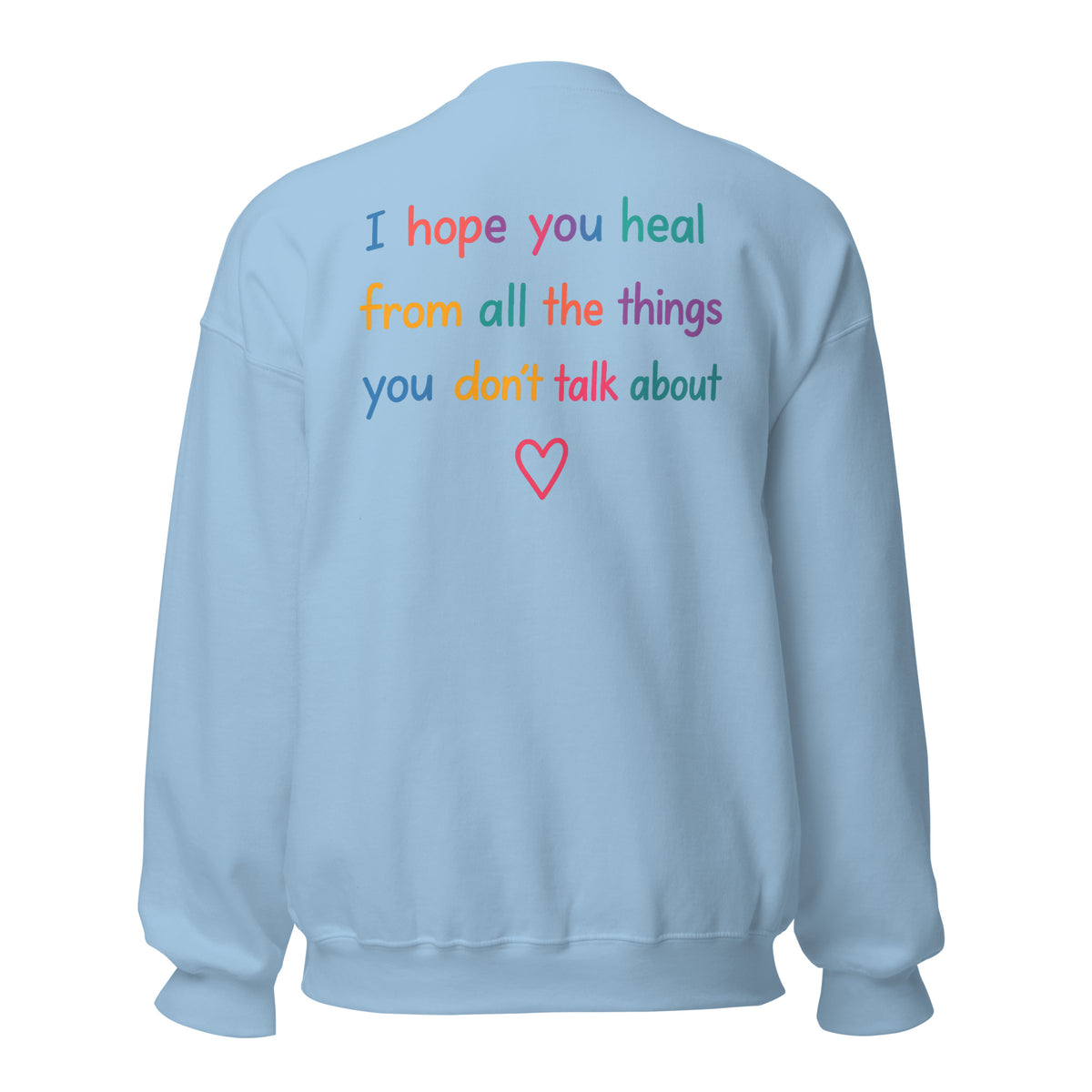I Hope You Heal – Unisex Sweater Backprint – blau, Rückansicht