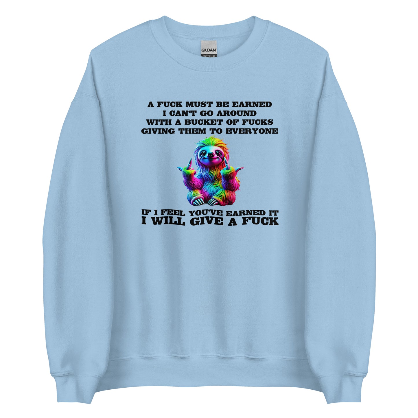 Earned My F*ck - Unisex-Pullover