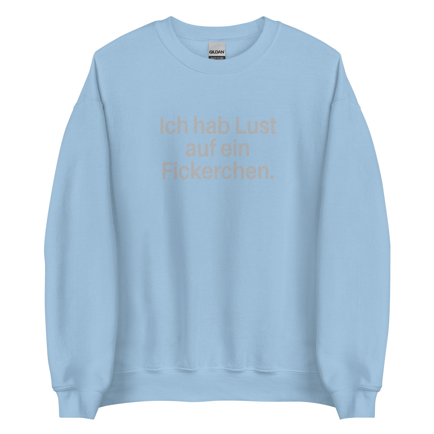 Ich hab Lust auf ein Fickerchen – Sweater