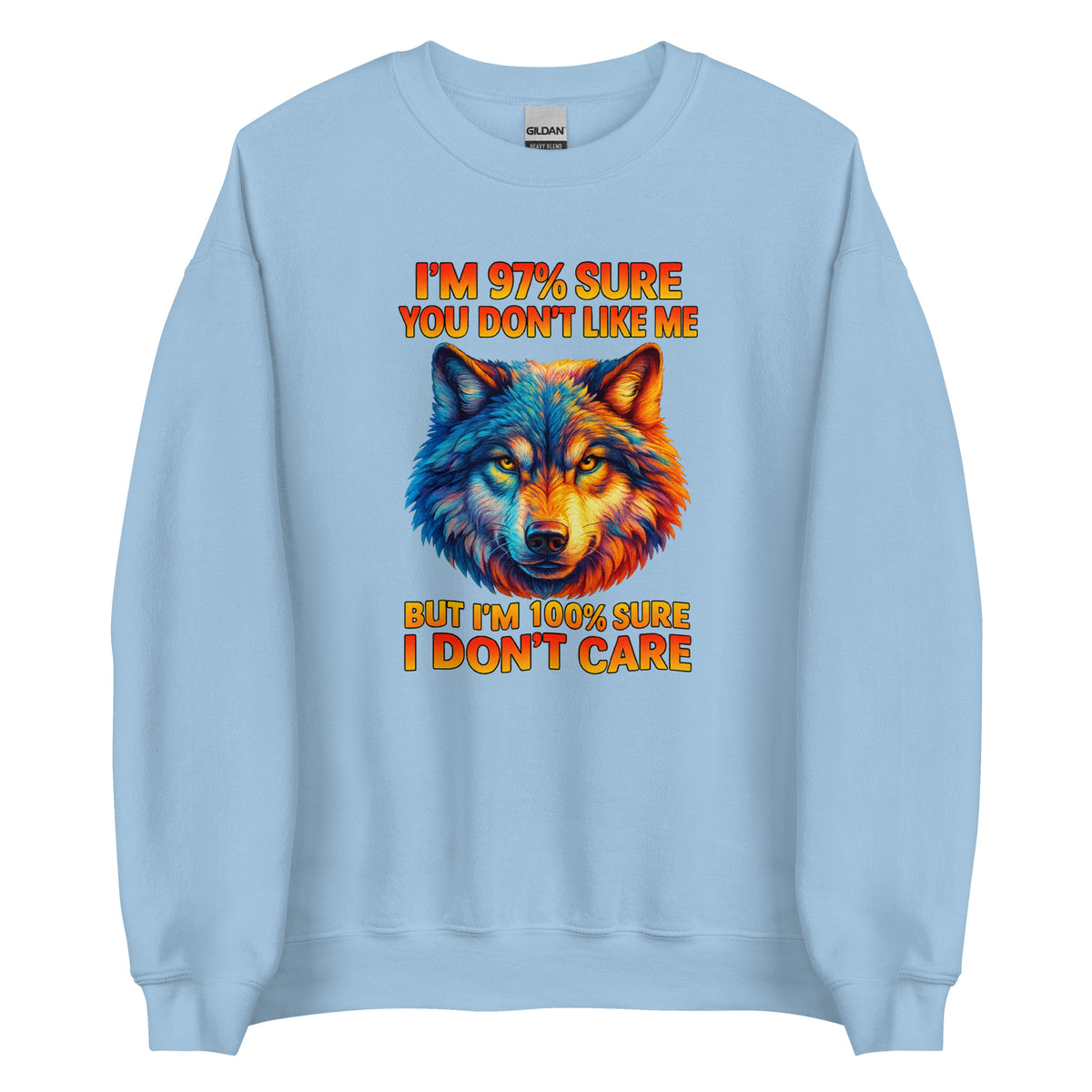 I’m 97% Sure You Don’t Like Me – Unisex Sweater – blau, Vorderansicht