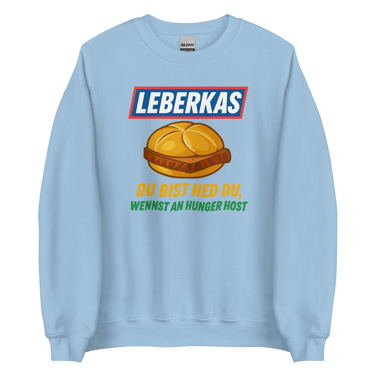 Leberkas – Du bist ned du, wennst an Hunger host – Unisex Sweater – blau, Vorderansicht
