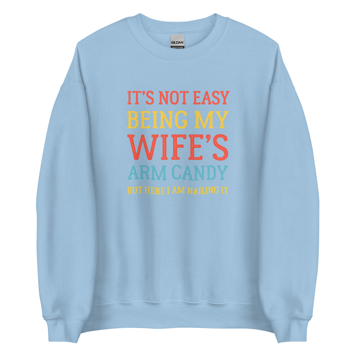 Wife’s Arm Candy – Unisex Sweater – blau, Vorderansicht