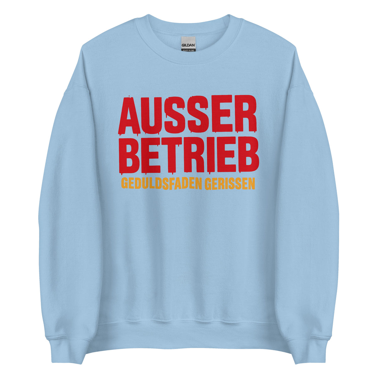 Außer Betrieb – Geduldsfaden gerissen Unisex Sweater – blau, Vorderansicht