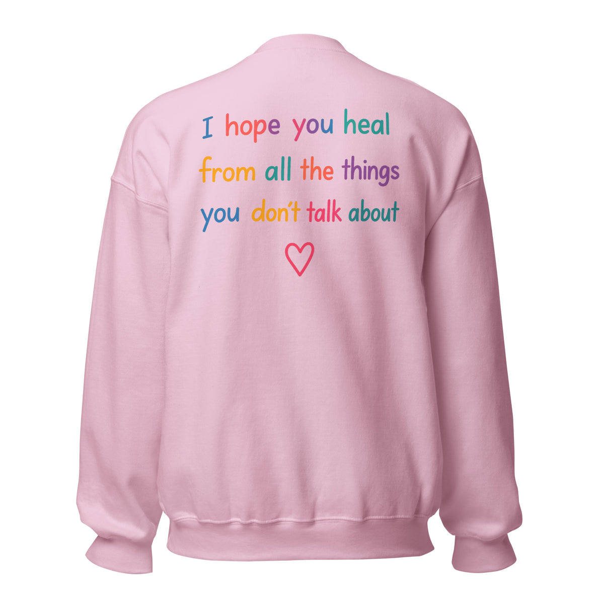 I Hope You Heal – Unisex Sweater Backprint – rosa, Rückansicht