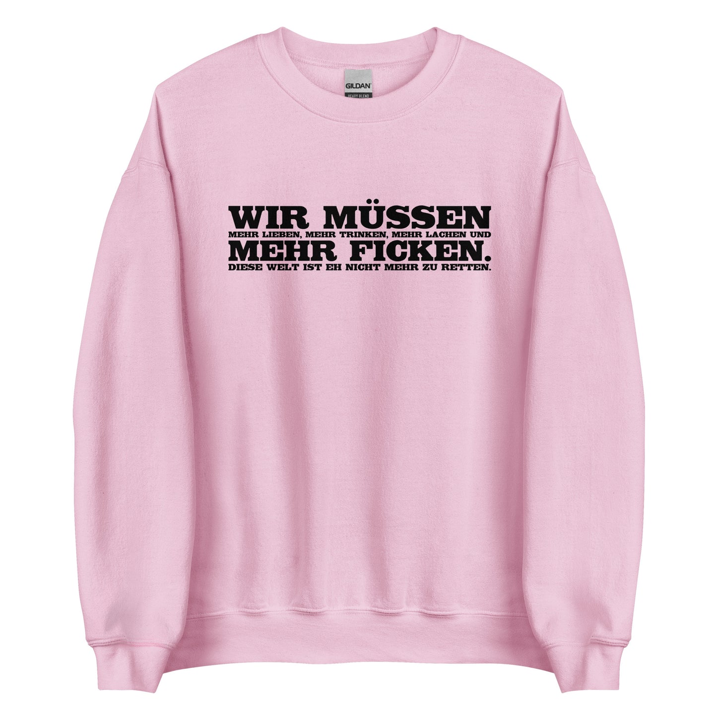 Wir müssen - Unisex-Pullover