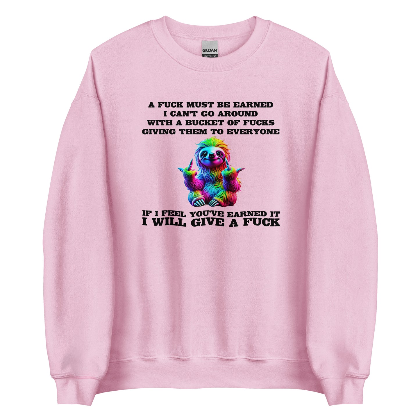 Earned My F*ck - Unisex-Pullover