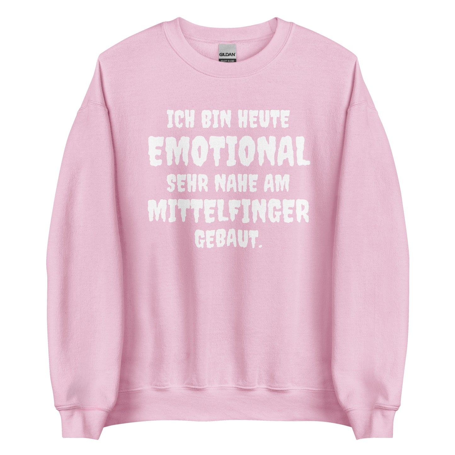 Ich bin heute emotional sehr nahe am Mittelfinger gebaut - Sweater